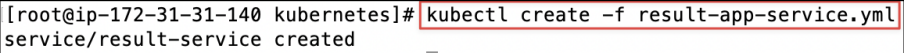 Screenshot illustrating kubectl create -f result-app-service.yml